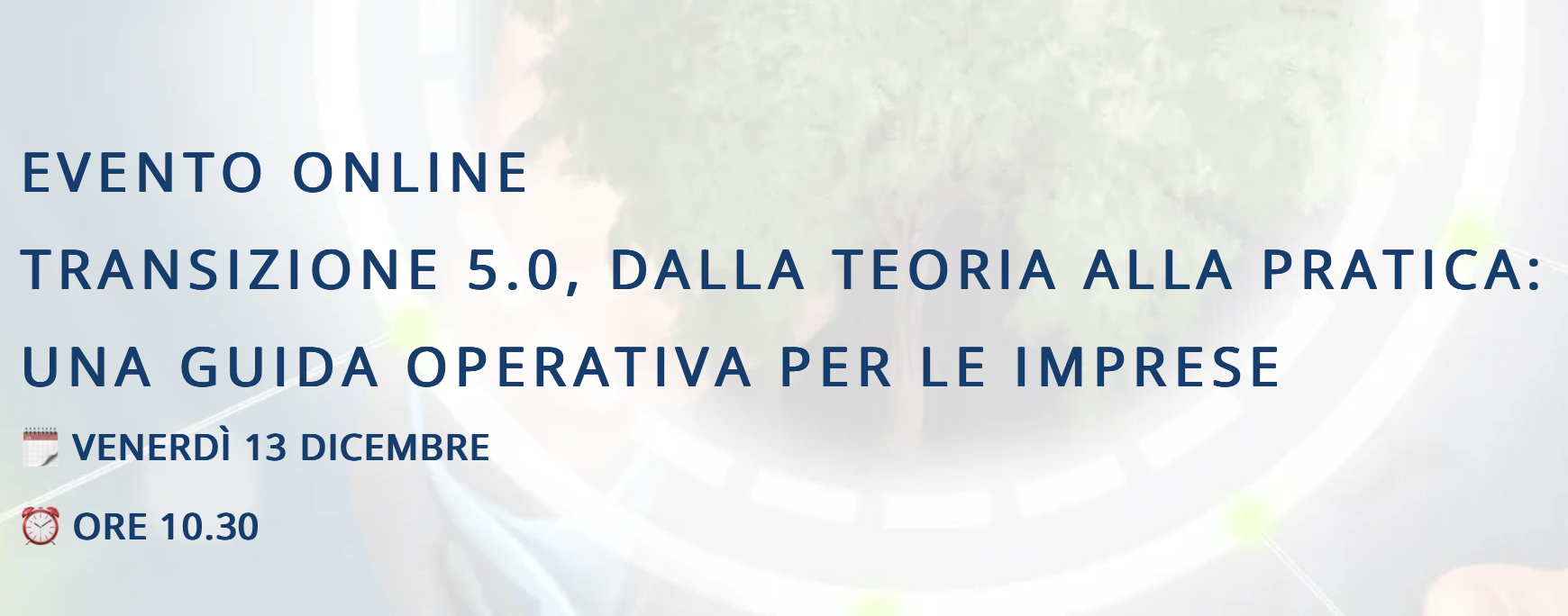 Transizione 5.0, dalla teoria alla pratica: una guida operativa per le imprese